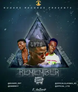 Kiwi - Remember Ft. Lyta & Olayinka